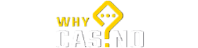 Why Casino