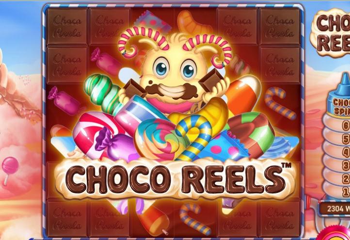 Choco Reels